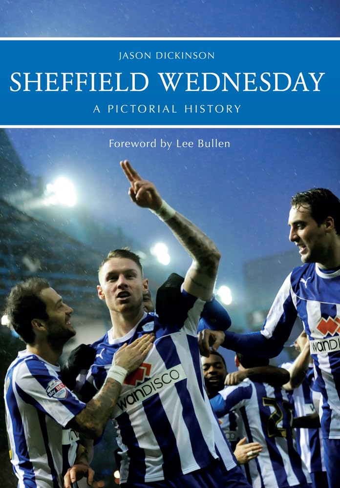 Sheffield Wednesday a Pictorial History Social Sciences
