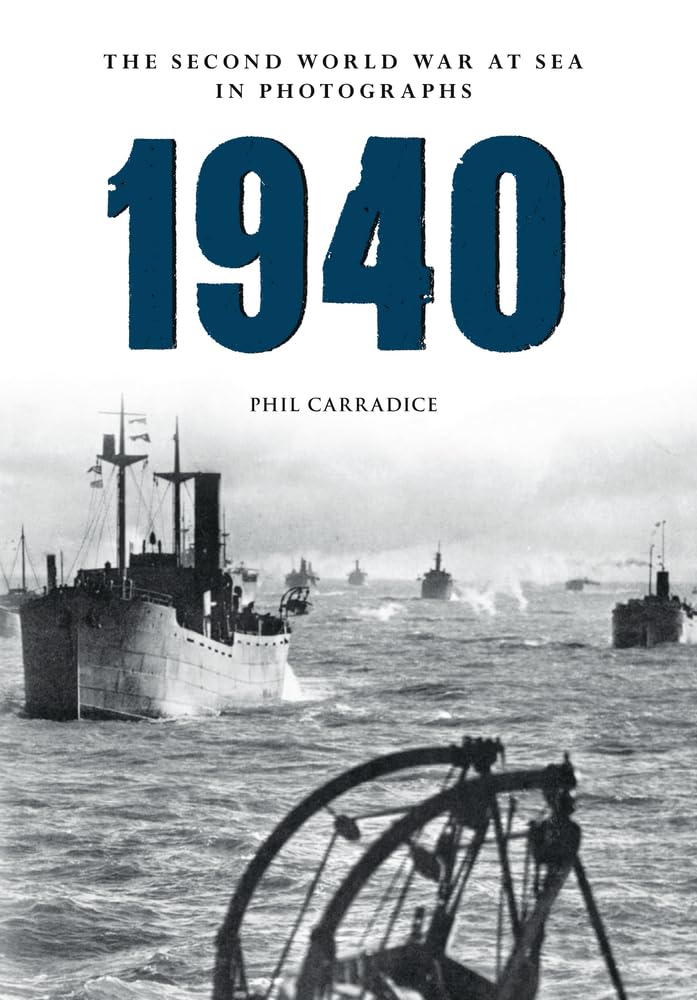 1940 the Second World War at Sea in Photographs Social Sciences