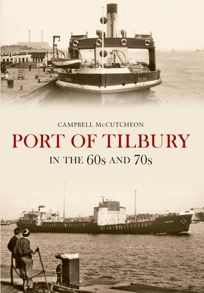 Port of Tilbury in the 60s and 70s Social Sciences