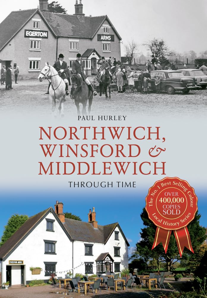 Northwich, Winsford & Middlewich Through Time Social Sciences