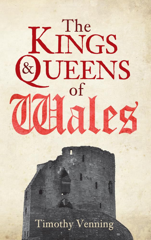 The Kings & Queens of Wales book