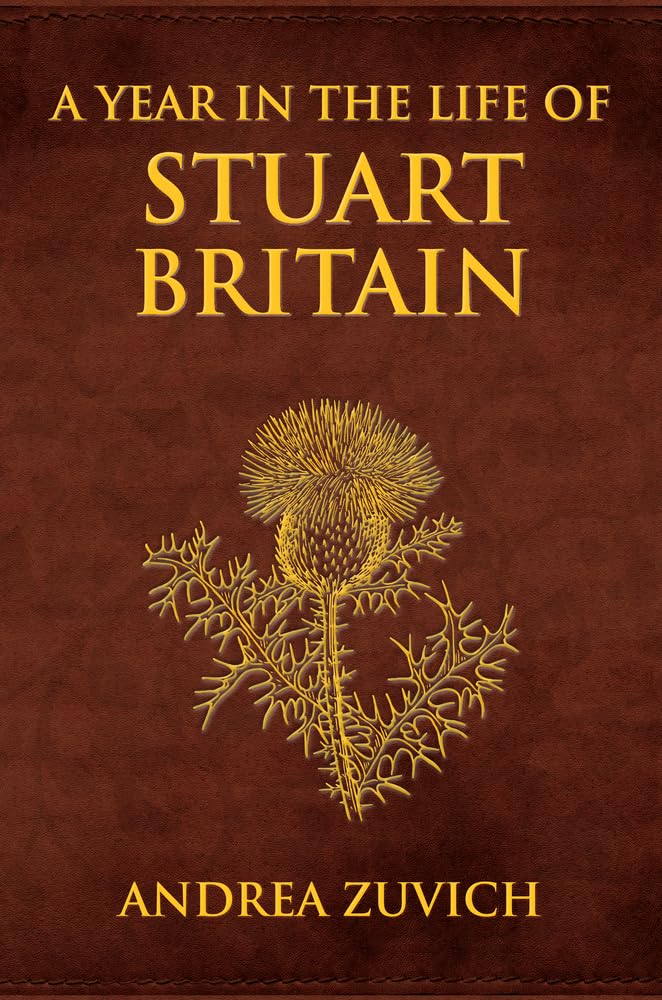 A Year in the Life of Stuart Britain Contemporary literature
