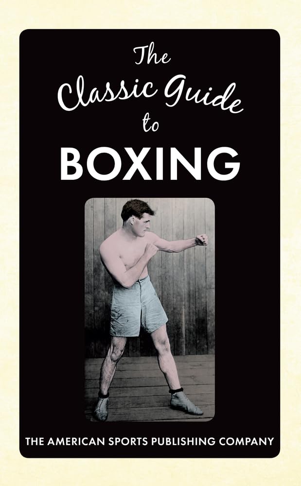 The Classic Guide to Boxing Politics & History