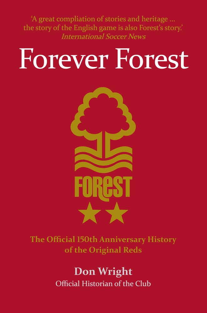 Forever Forest: The Official 150th Anniversary History of the Original Reds book