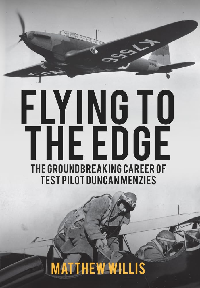 Flying to the Edge: The Groundbreaking Career of Test Pilot Duncan Menzies Memories