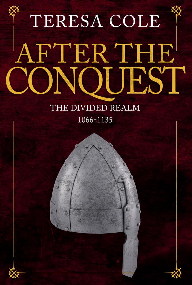 After the Conquest: The Divided Realm 1066-1135 book