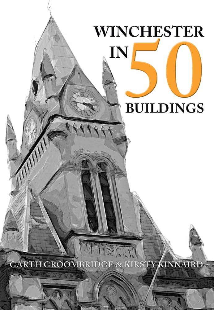 Winchester in 50 Buildings Social Sciences