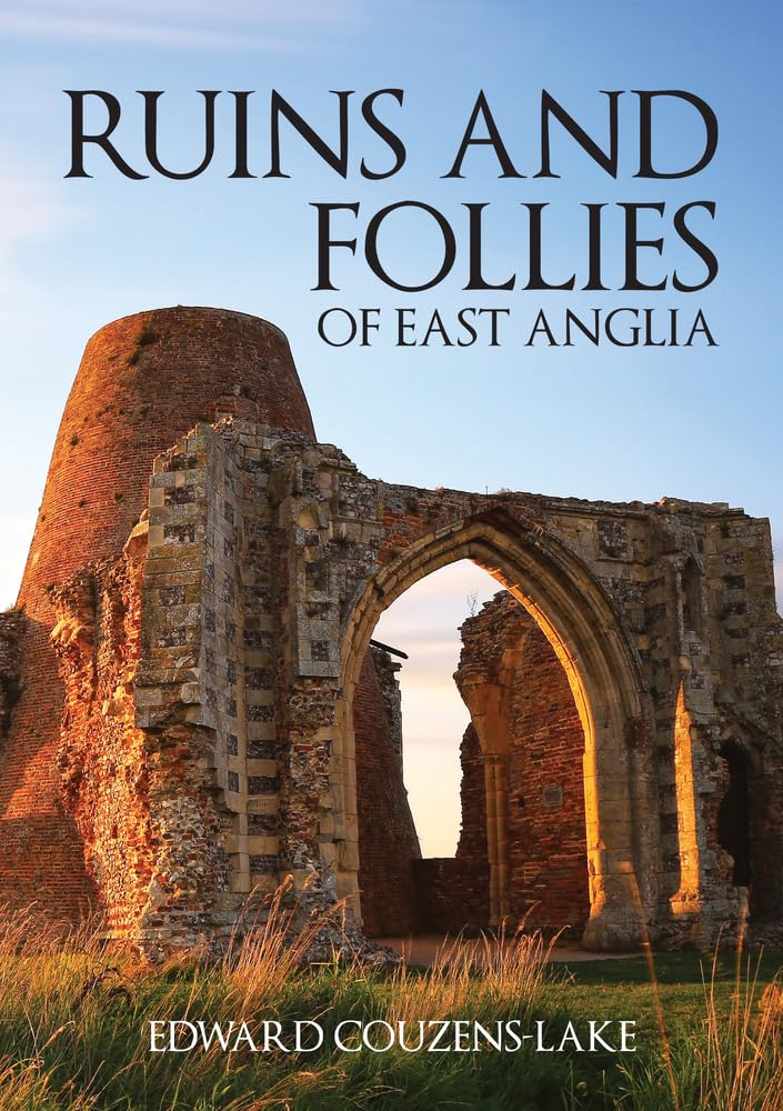 Ruins and Follies of East Anglia Social Sciences
