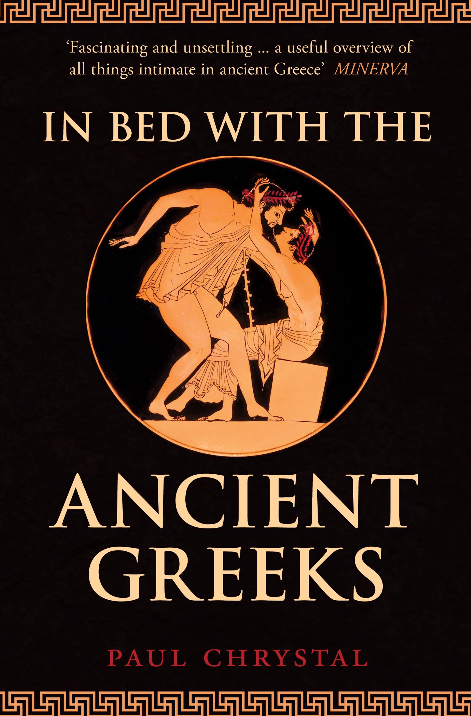 In Bed with the Ancient Greeks: Sex & Sexuality in Ancient Greece Partnership & Love