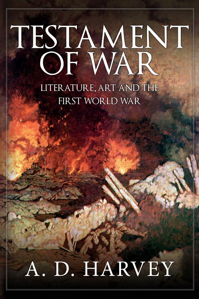 Testament of War: Literature, Art and the First World War Social Sciences