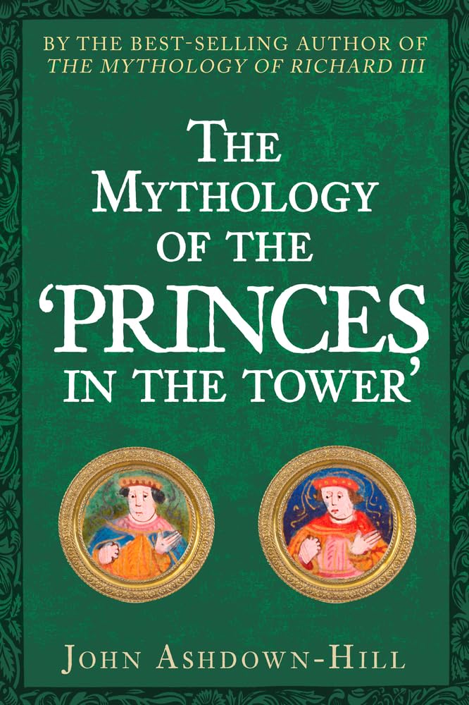 The Mythology of the Princes in the Tower book
