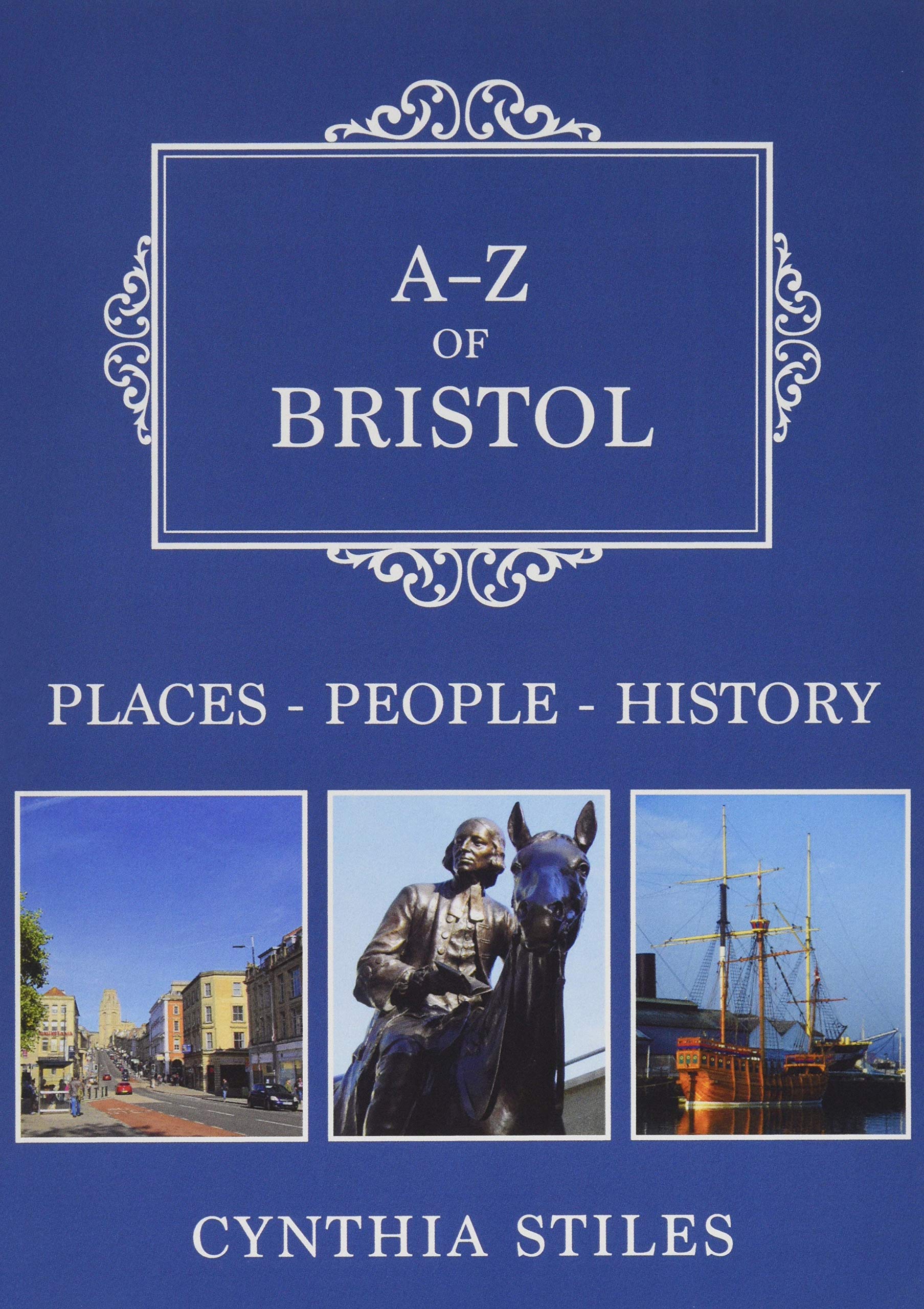 A-Z of Bristol: Places-People-History Social Sciences
