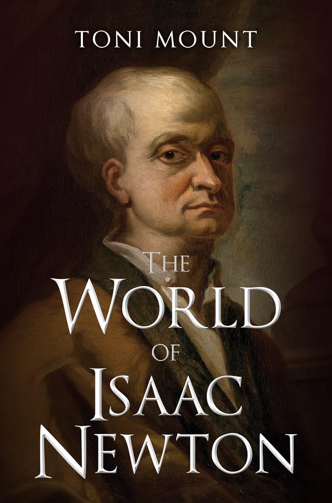 The World of Isaac Newton book