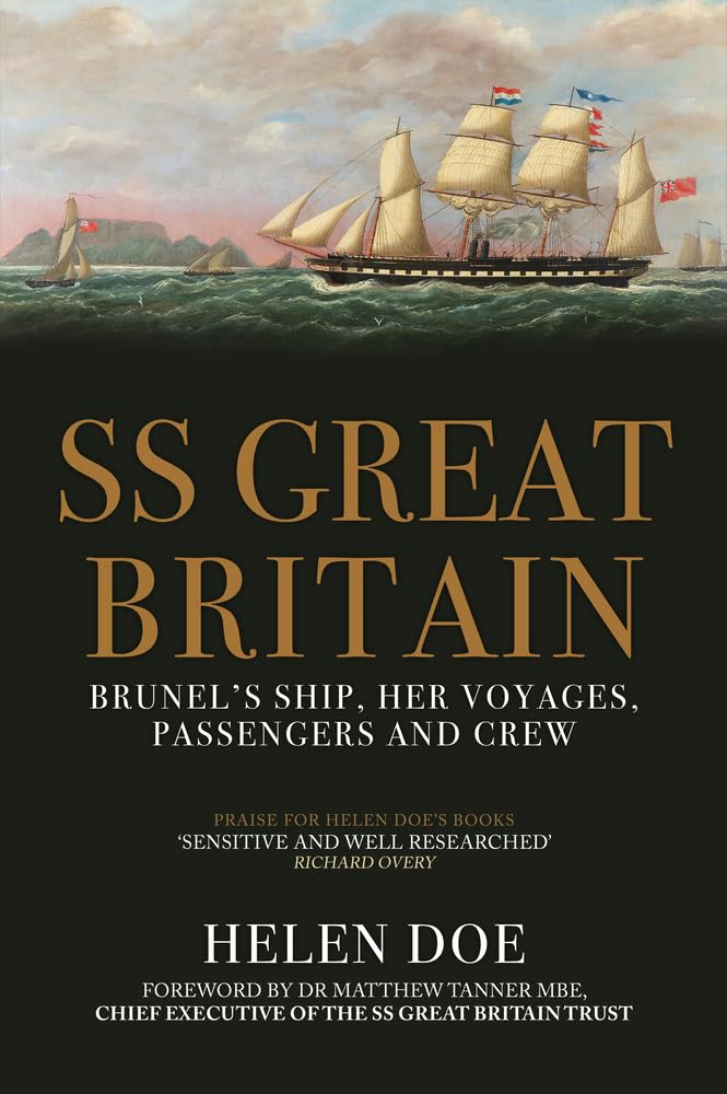 SS Great Britain: Brunel's Ship, Her Voyages, Passengers and Crew Leisure, Home & Garden