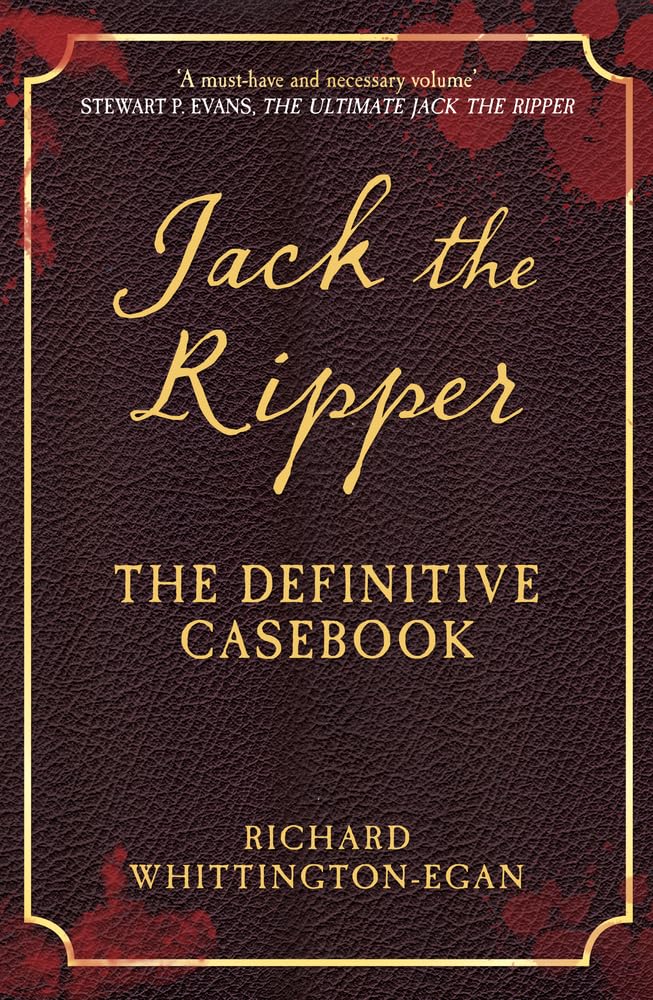 Jack the Ripper: The Definitive Casebook Politics & Society