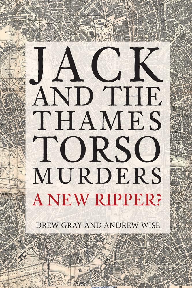 Jack and the Thames Torso Murders: A New Ripper? Politics & Society