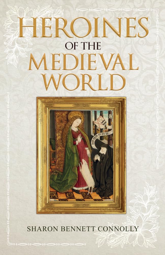 Heroines of the Medieval World Books
