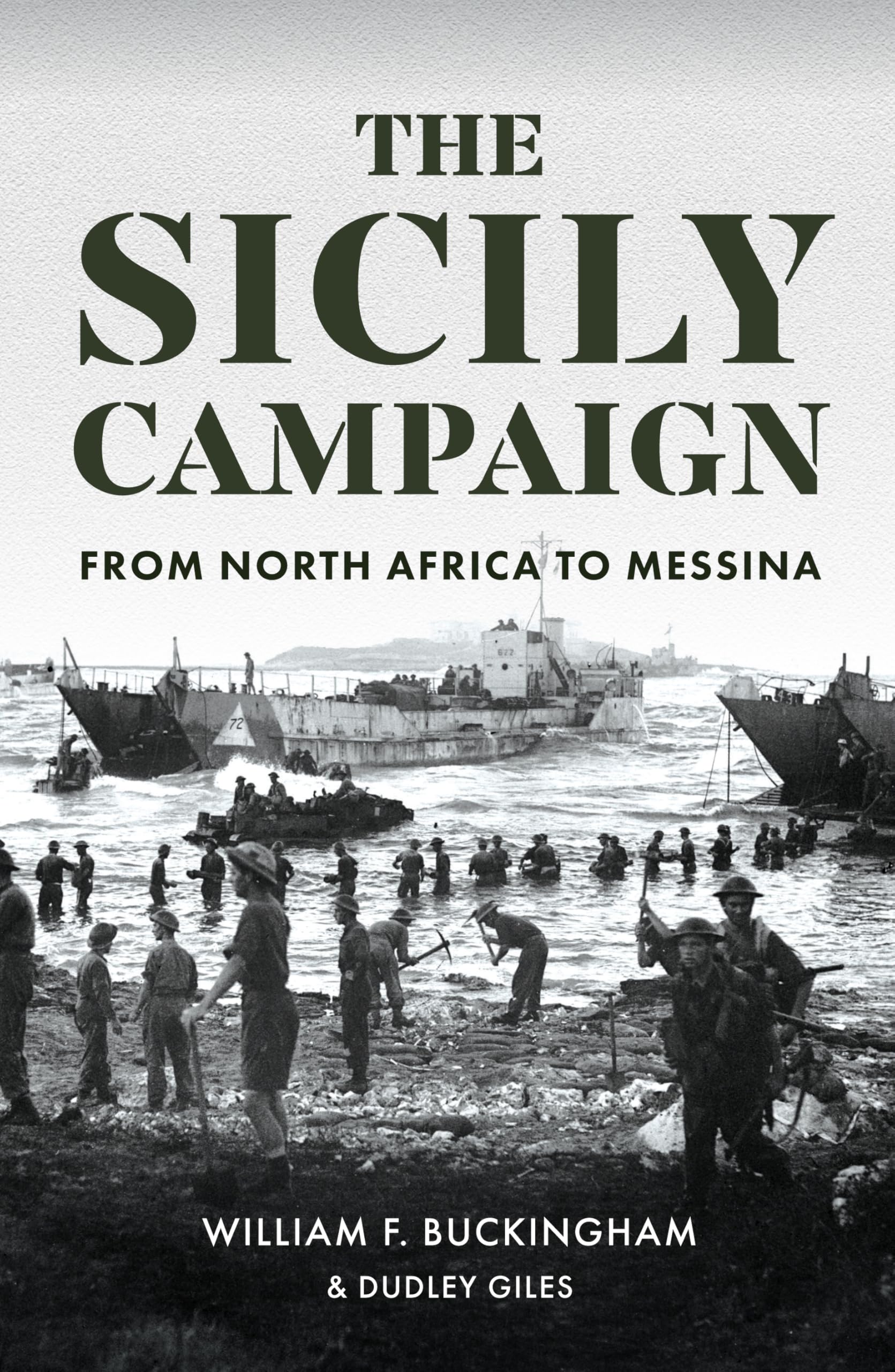 The Sicily Campaign: From North Africa to Messina Politics & History