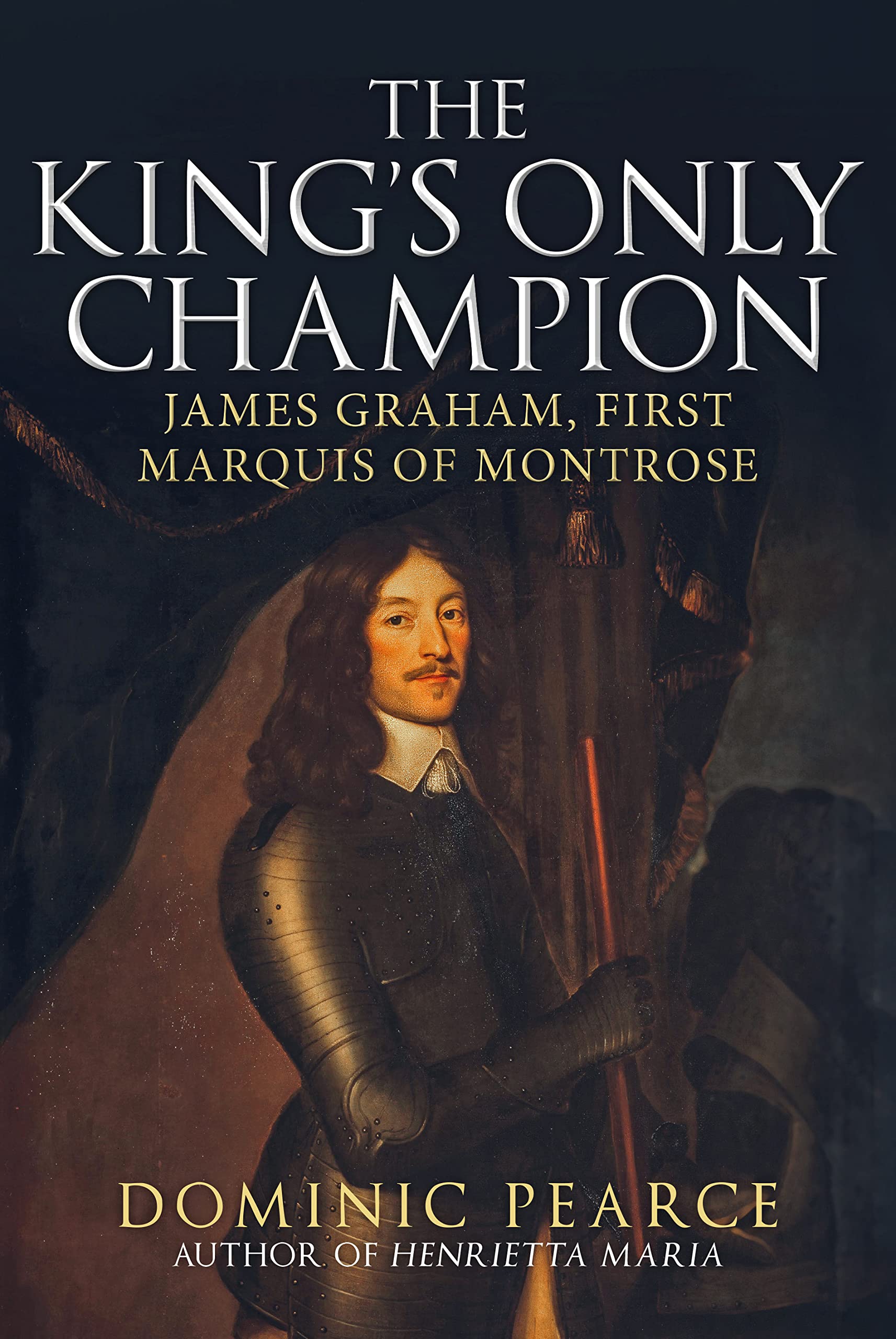 The King's Only Champion: James Graham, First Marquis of Montrose Memories
