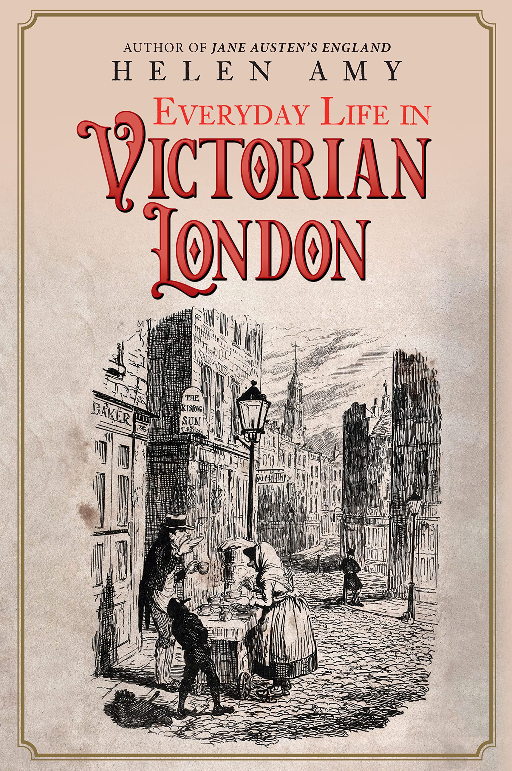 Everyday Life in Victorian London Social Sciences
