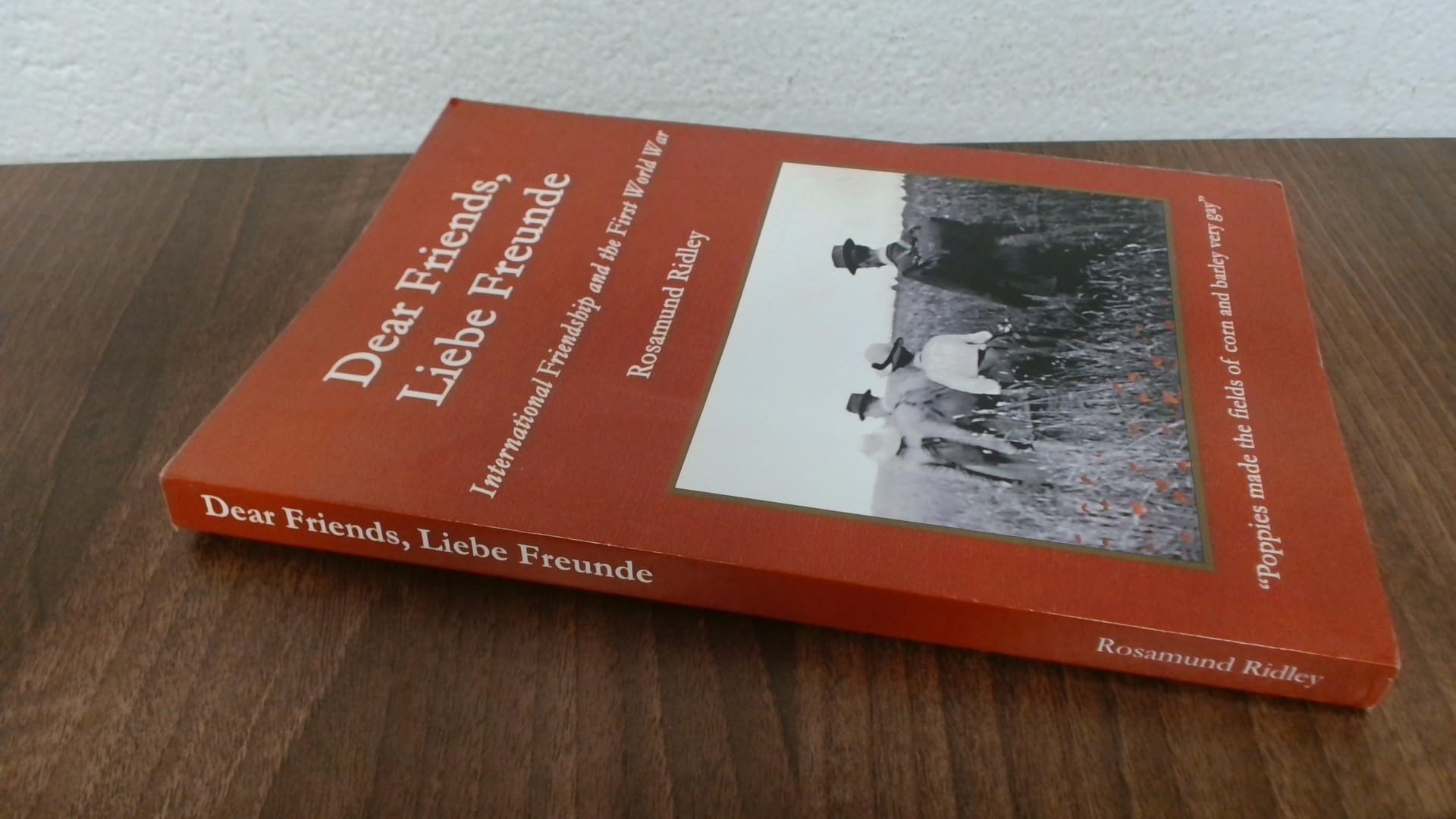 Dear Friends, Liebe Freunde Politics & History