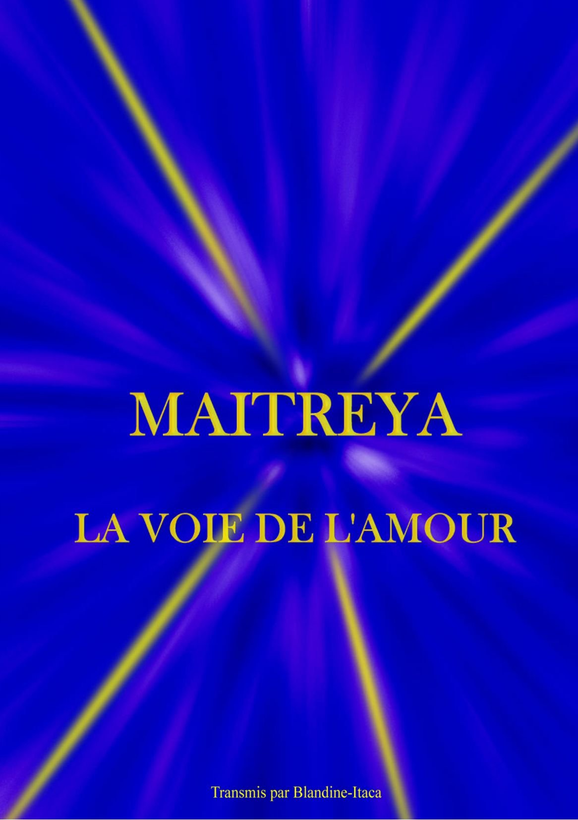 MAITREYA La Voie de l'Amour Fantasy & Sci-Fi