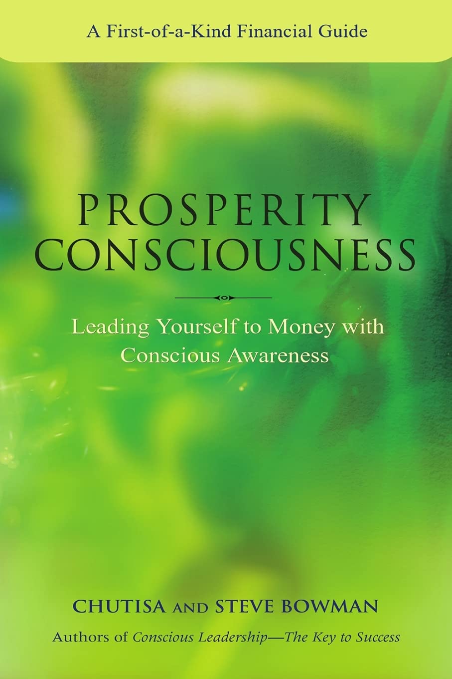 Prosperity Consciousness. Leading yourself to money with conscious awareness Law