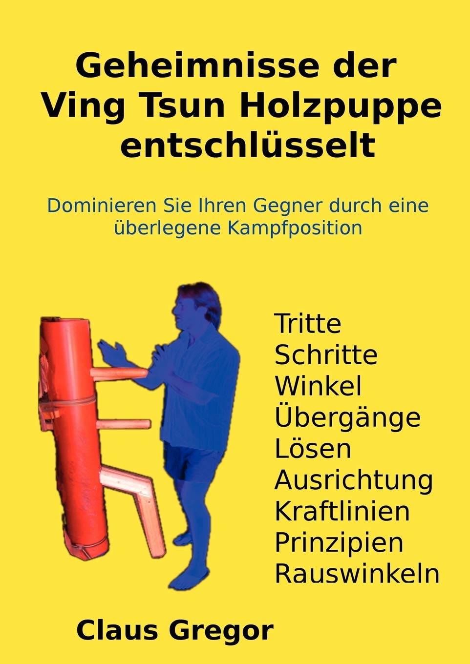 Geheimnisse der Ving Tsun Holzpuppe entschlüsselt Leisure & Fun