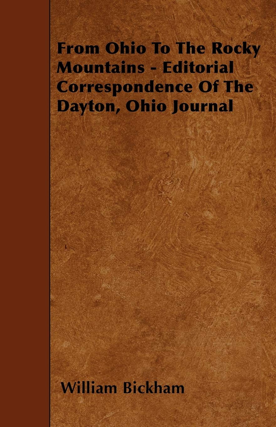 From Ohio To The Rocky Mountains - Editorial Correspondence Of The Dayton, Ohio Journal Travel