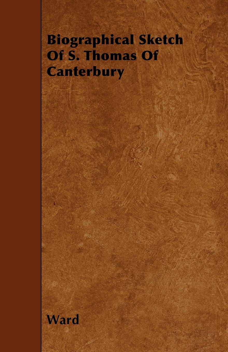 Biographical Sketch Of S. Thomas Of Canterbury Memories