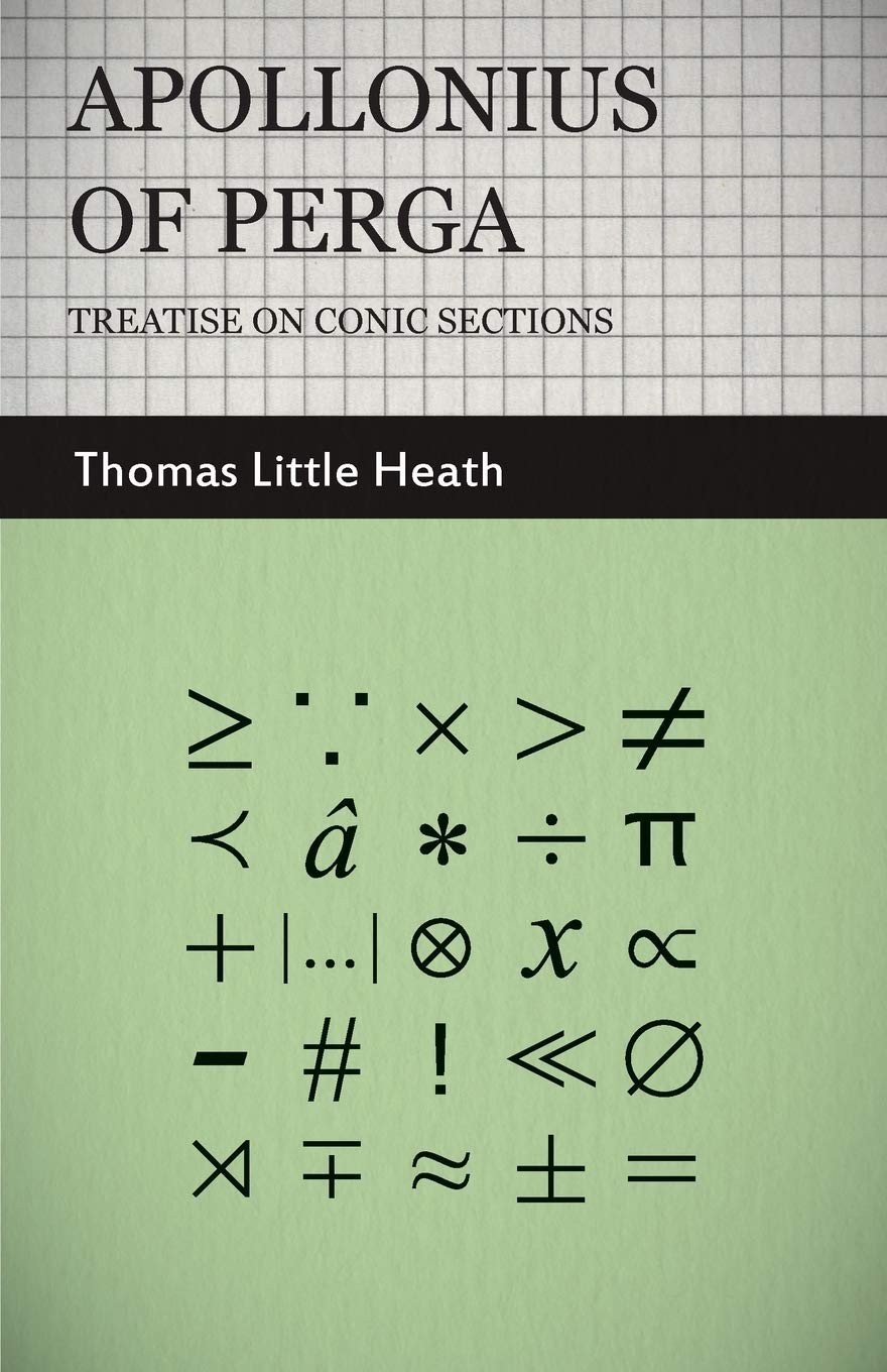 Apollonius of Perga - Treatise on Conic Sections Mathematics