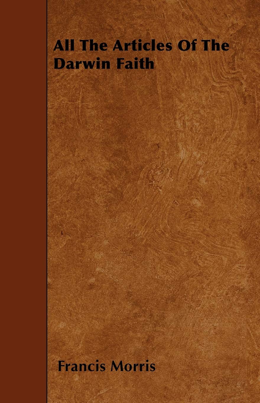 All The Articles Of The Darwin Faith Poetry
