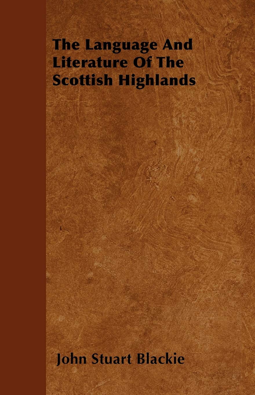 The Language And Literature Of The Scottish Highlands Contemporary literature