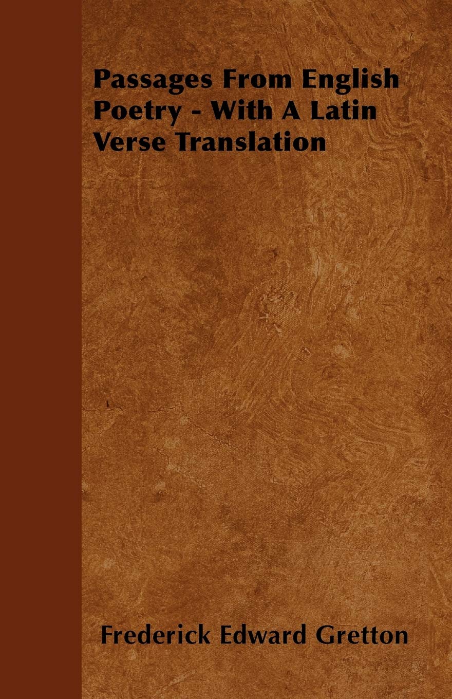 Passages From English Poetry - With A Latin Verse Translation Poetry