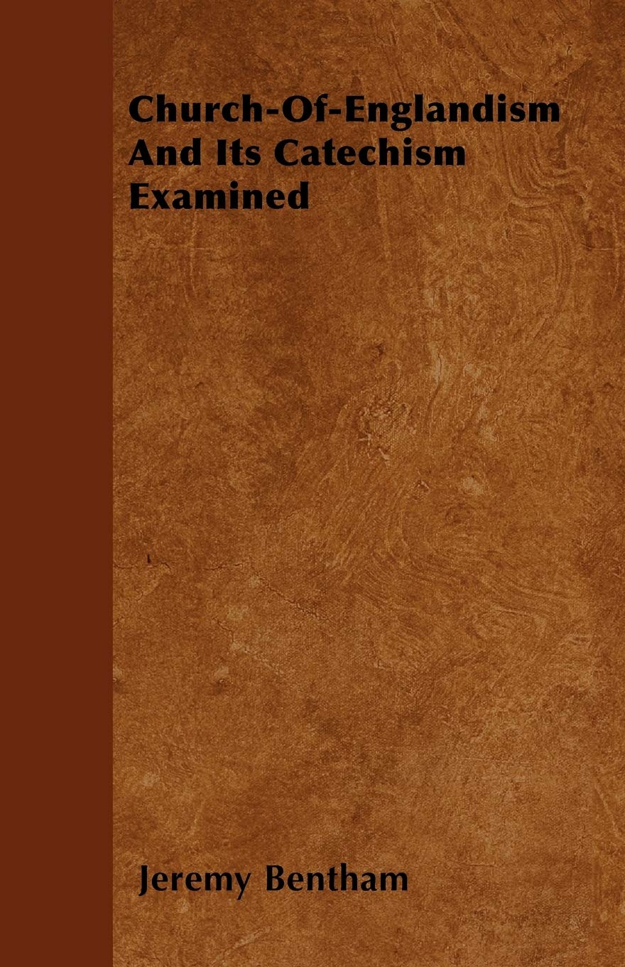Church-Of-Englandism And Its Catechism Examined Religion & Esotericism