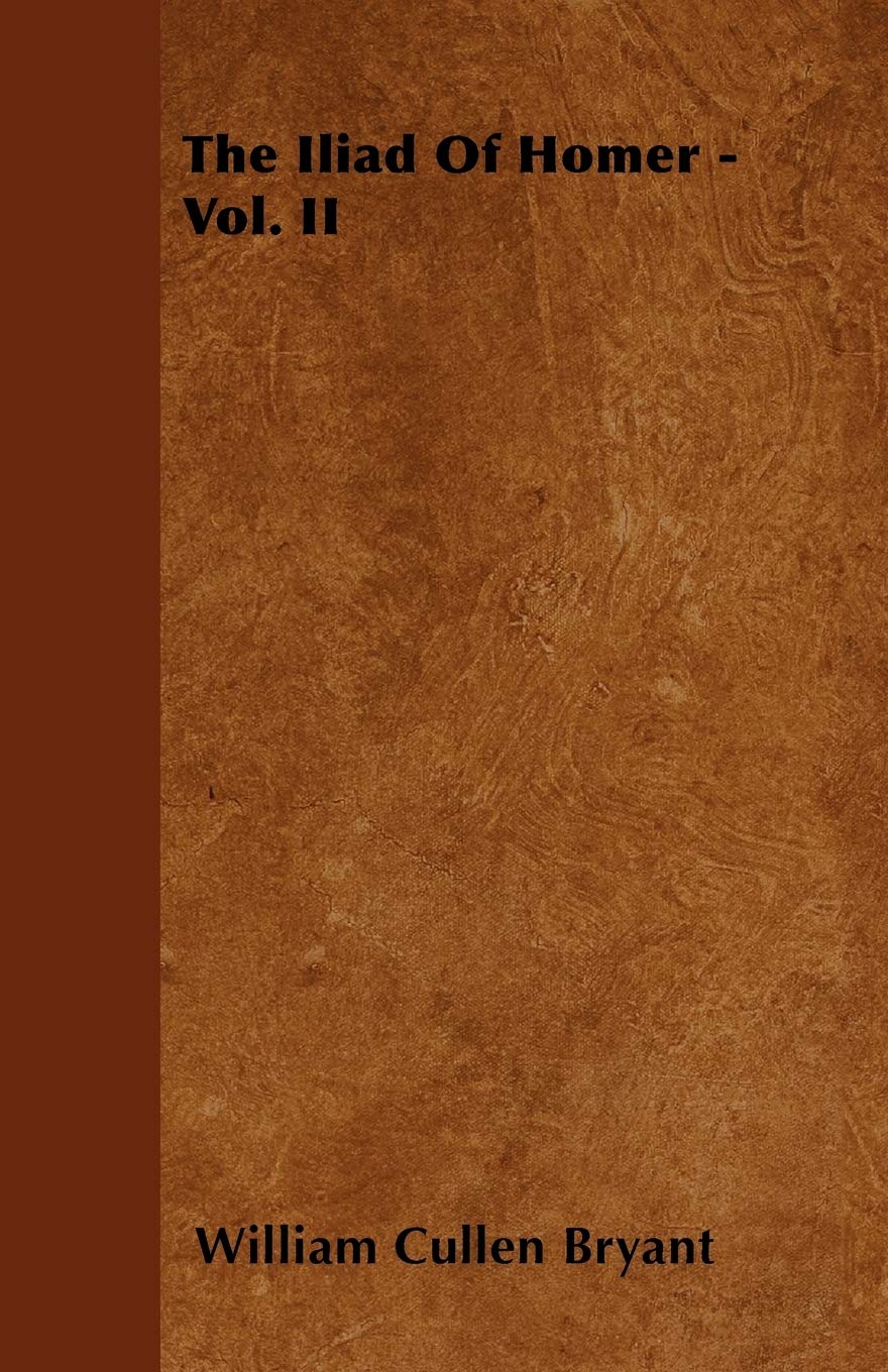 The Iliad Of Homer - Vol. II Politics & History