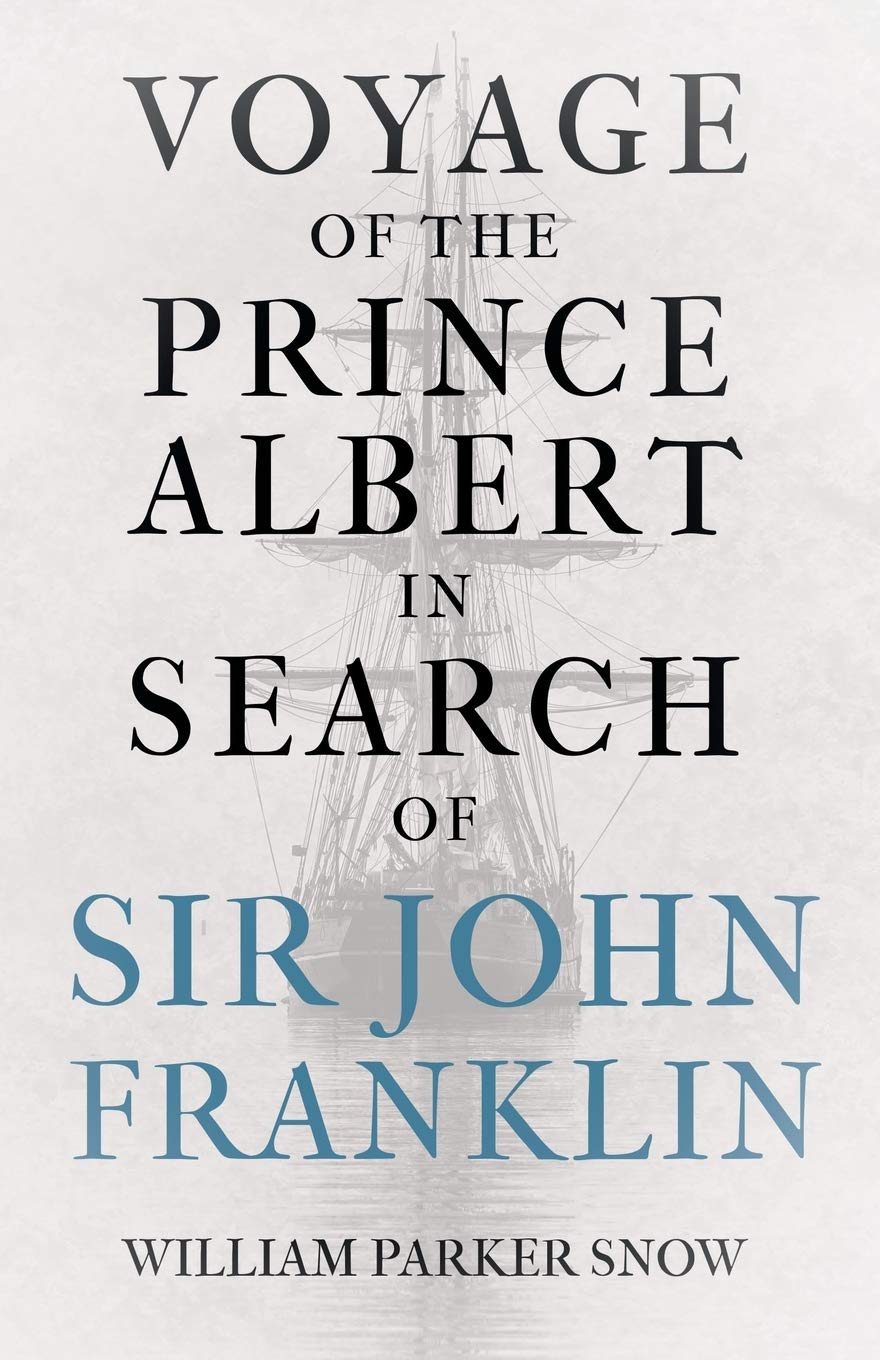Voyage of the Prince Albert in Search of Sir John Franklin book