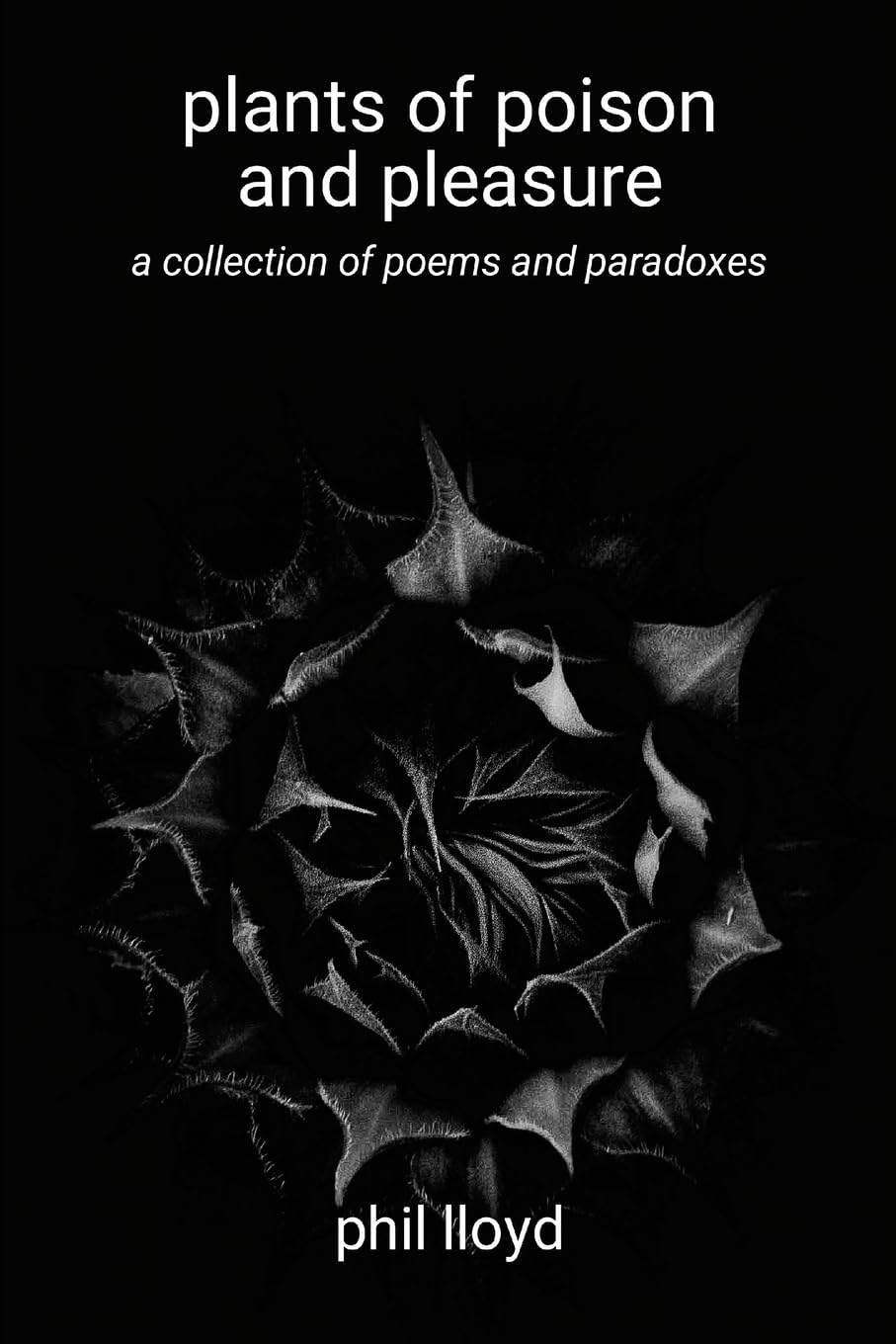 plants of poison and pleasure Poetry