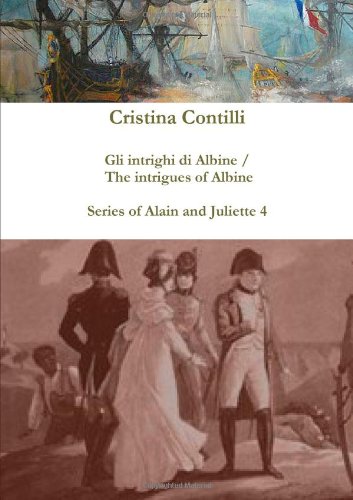 Gli intrighi di Albine / The intrigues of Albine Contemporary Romance