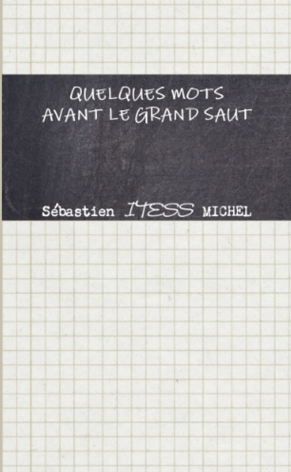 QUELQUES MOTS AVANT LE GRAND SAUT book