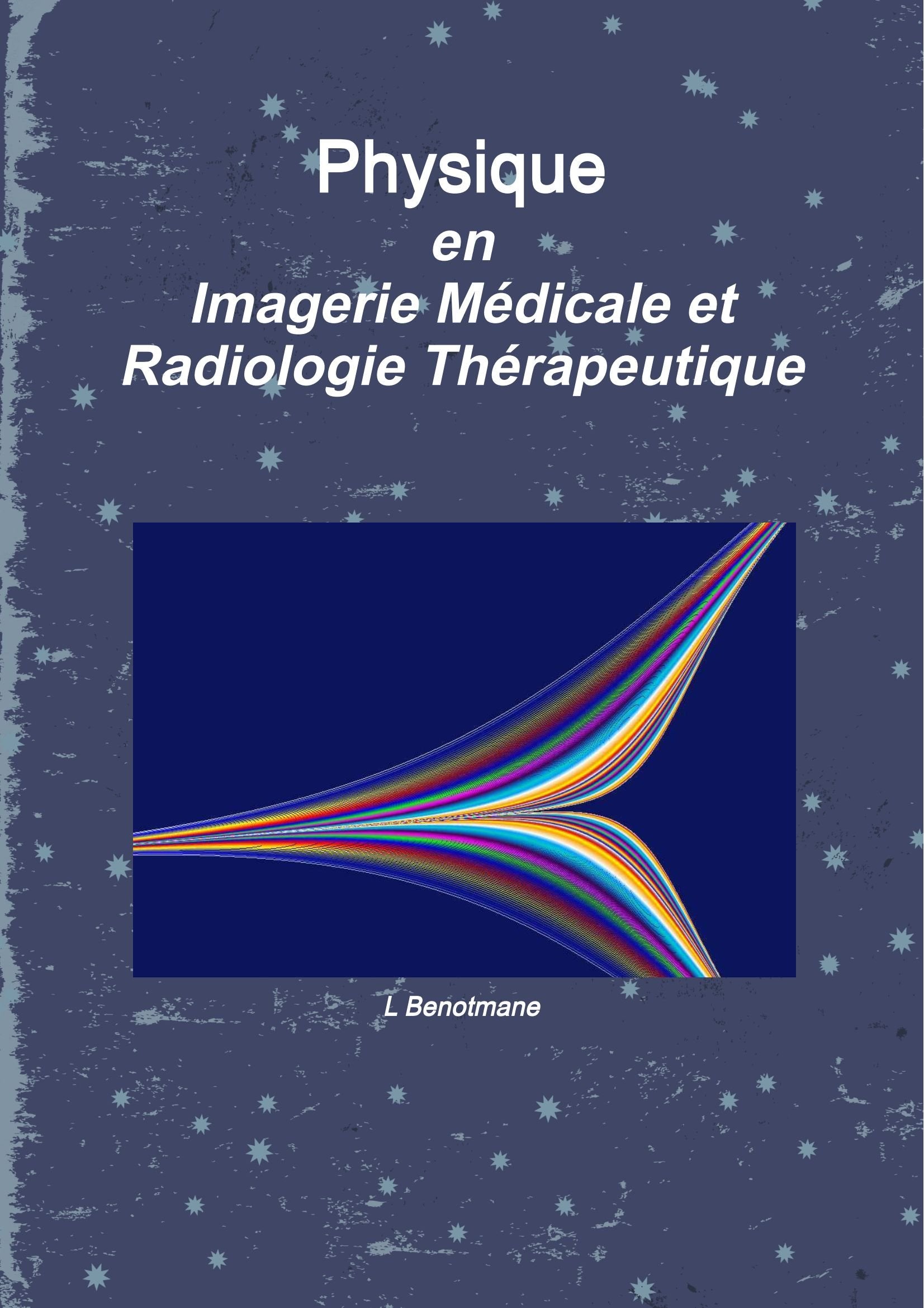 Physique en imagerie médicale et radiologie thérapeutique. book