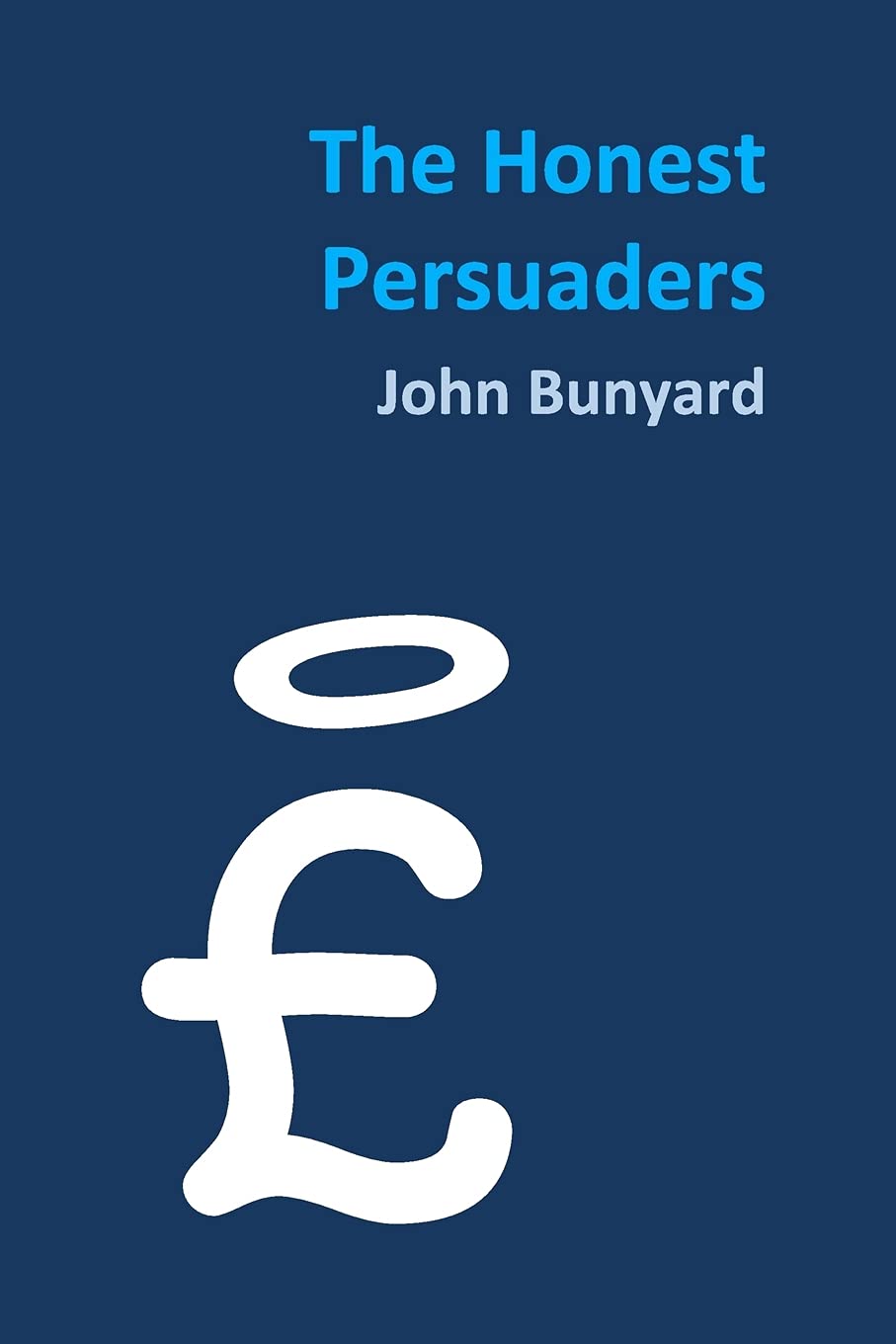 Product Image: The Honest Persuaders (paperback)