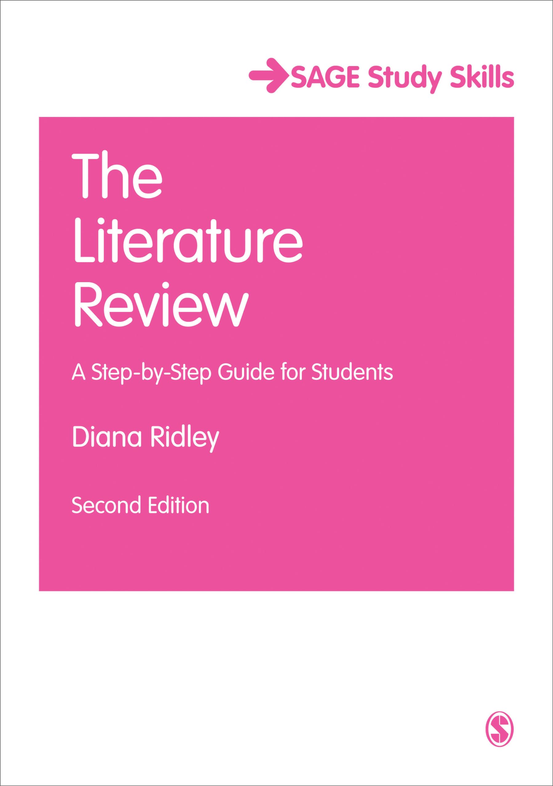 The Literature Review: A Step-By-Step Guide For Students (Sage Study Skills Series) Social Sciences