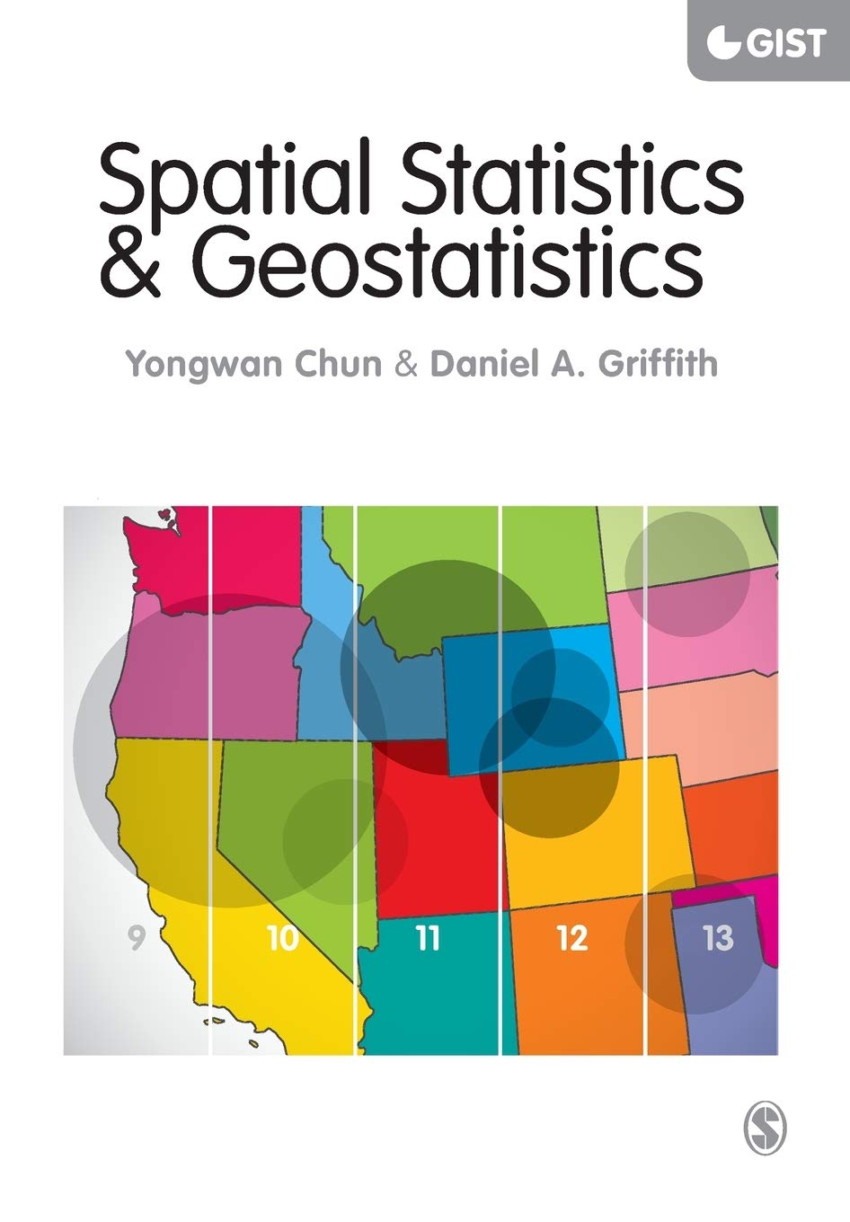 Spatial Statistics and Geostatistics: Theory and Applications for Geographic Information Science and Technology (Sage Advances in Geographic Information Science and Technology) Geology & Geography