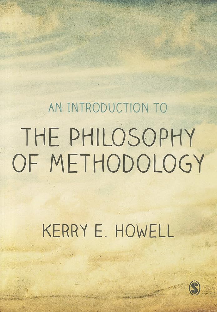 An Introduction to the Philosophy of Methodology Philosophy