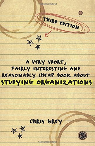 A Very Short, Fairly Interesting and Reasonably Cheap Book About Studying Organizations (Very Short, Fairly Interesting & Cheap Books) Law