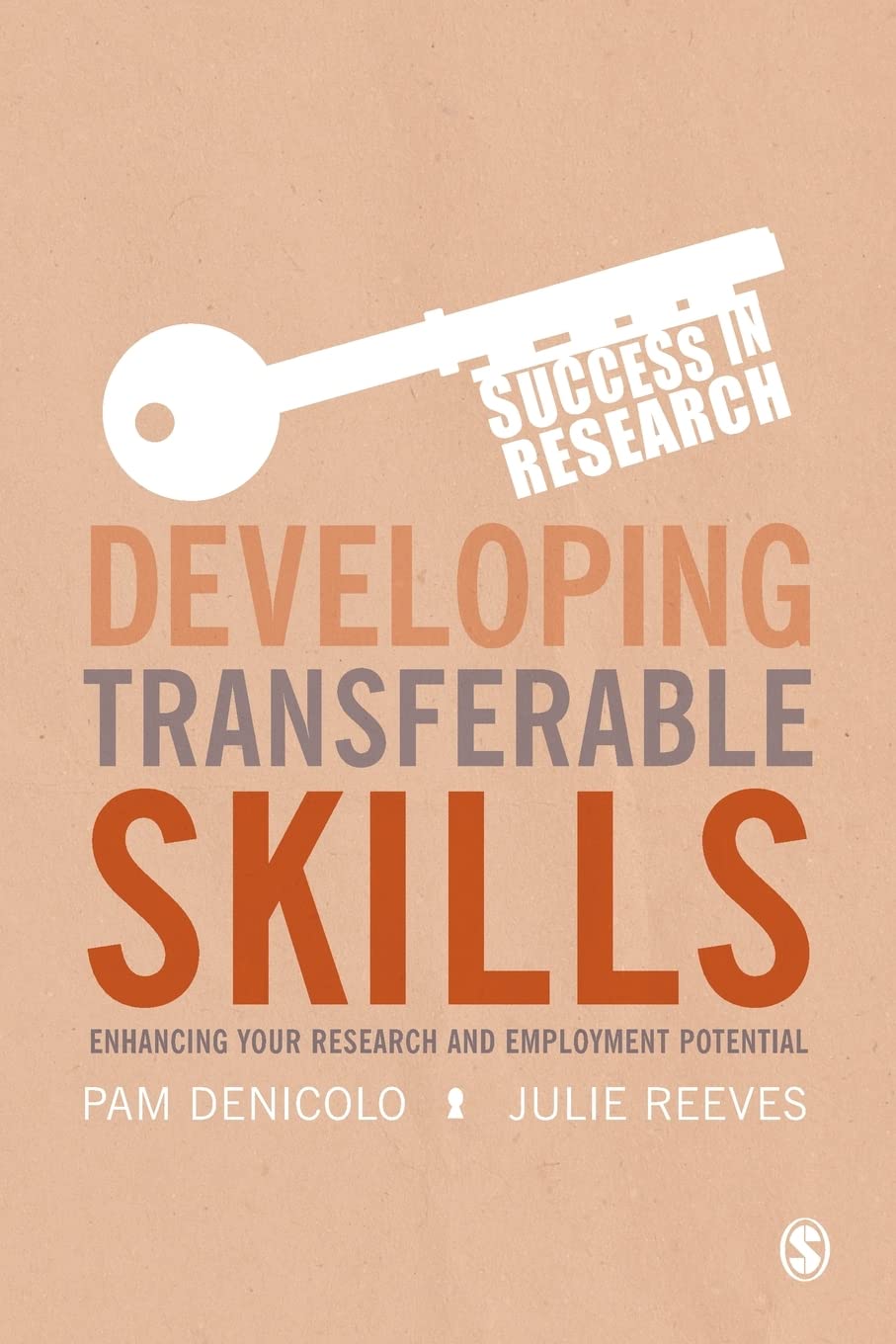 Developing Transferable Skills: Enhancing Your Research and Employment Potential (Success in Research) Business, Finance & Career
