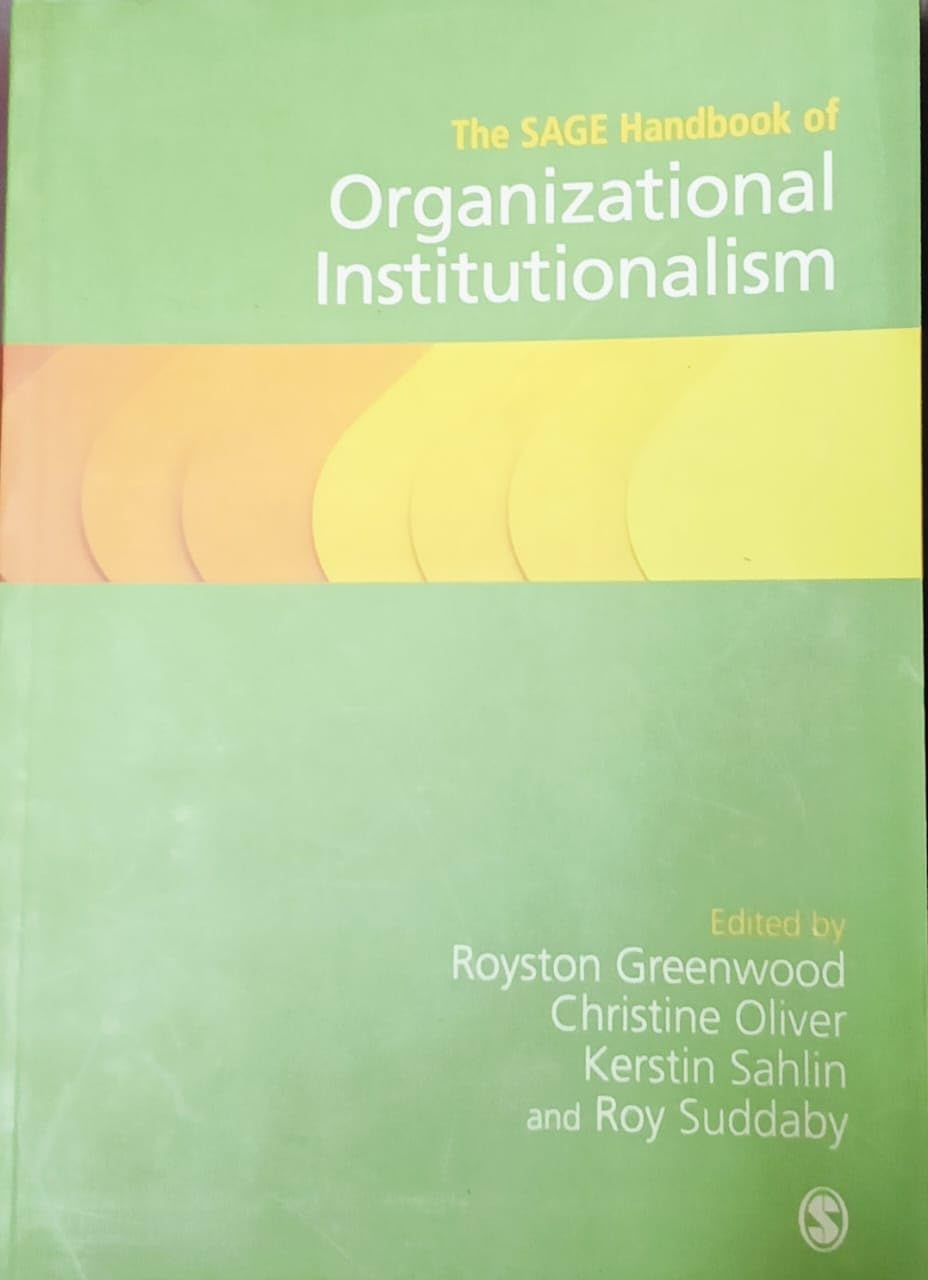 The SAGE Handbook of Organizational Institutionalism Business, Finance & Career