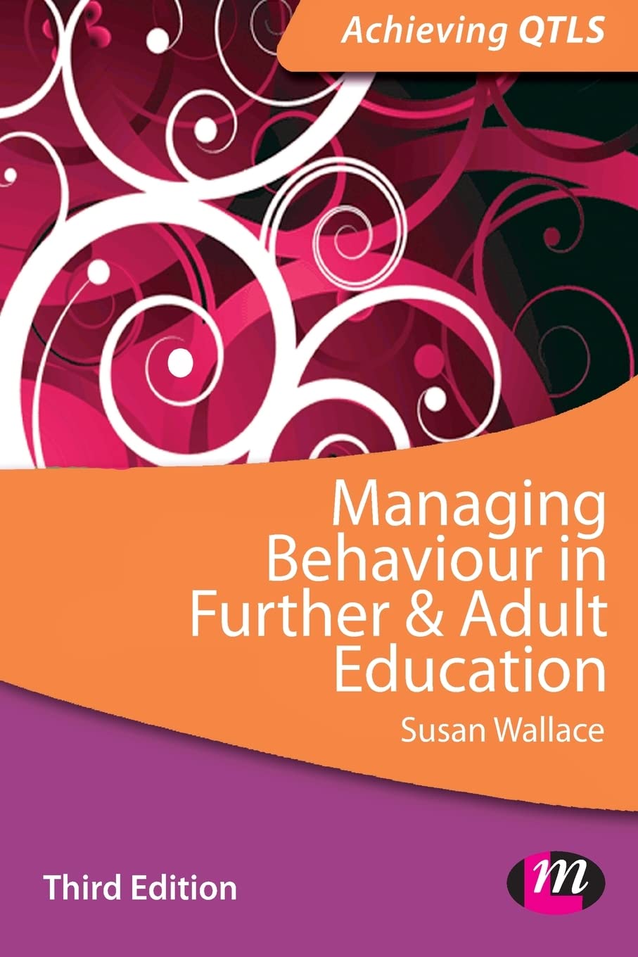 Managing Behaviour in Further and Adult Education (Achieving QTLS) Business, Finance & Career
