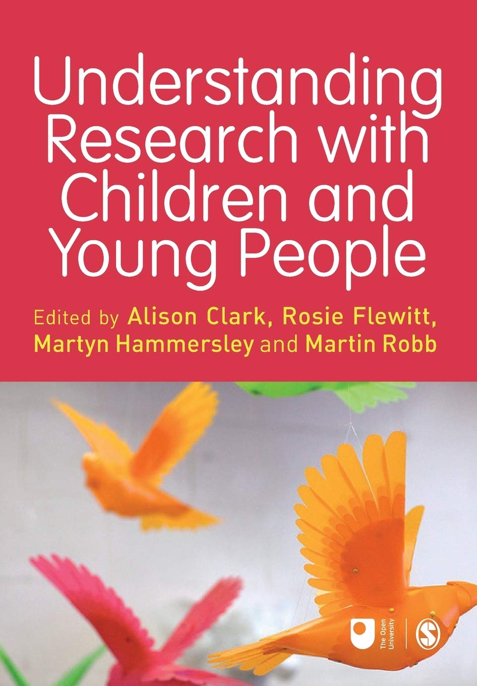 Understanding Research with Children and Young People (The Open University) Learning & Reference